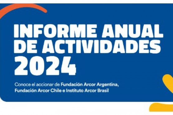 Fundación Arcor e Instituto Arcor presentaron su Informe Anual 2024